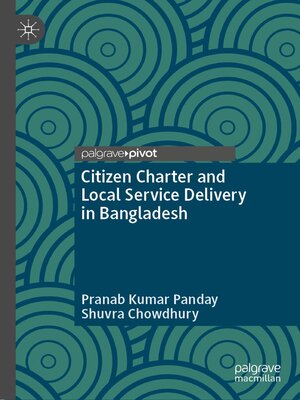 cover image of Citizen Charter and Local Service Delivery in Bangladesh